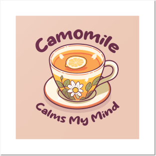 Chamomile Tea Cup with Lemon Slice. Camomile Calms My Mind. UK Spelling. Posters and Art